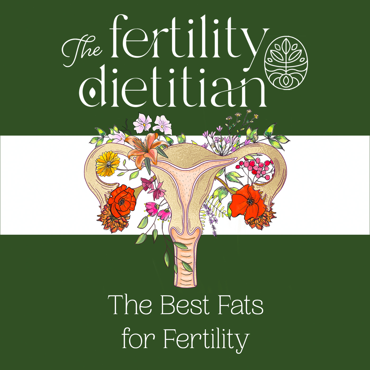 The Fertility Dietitian | Functional Fertility Info in your Ears