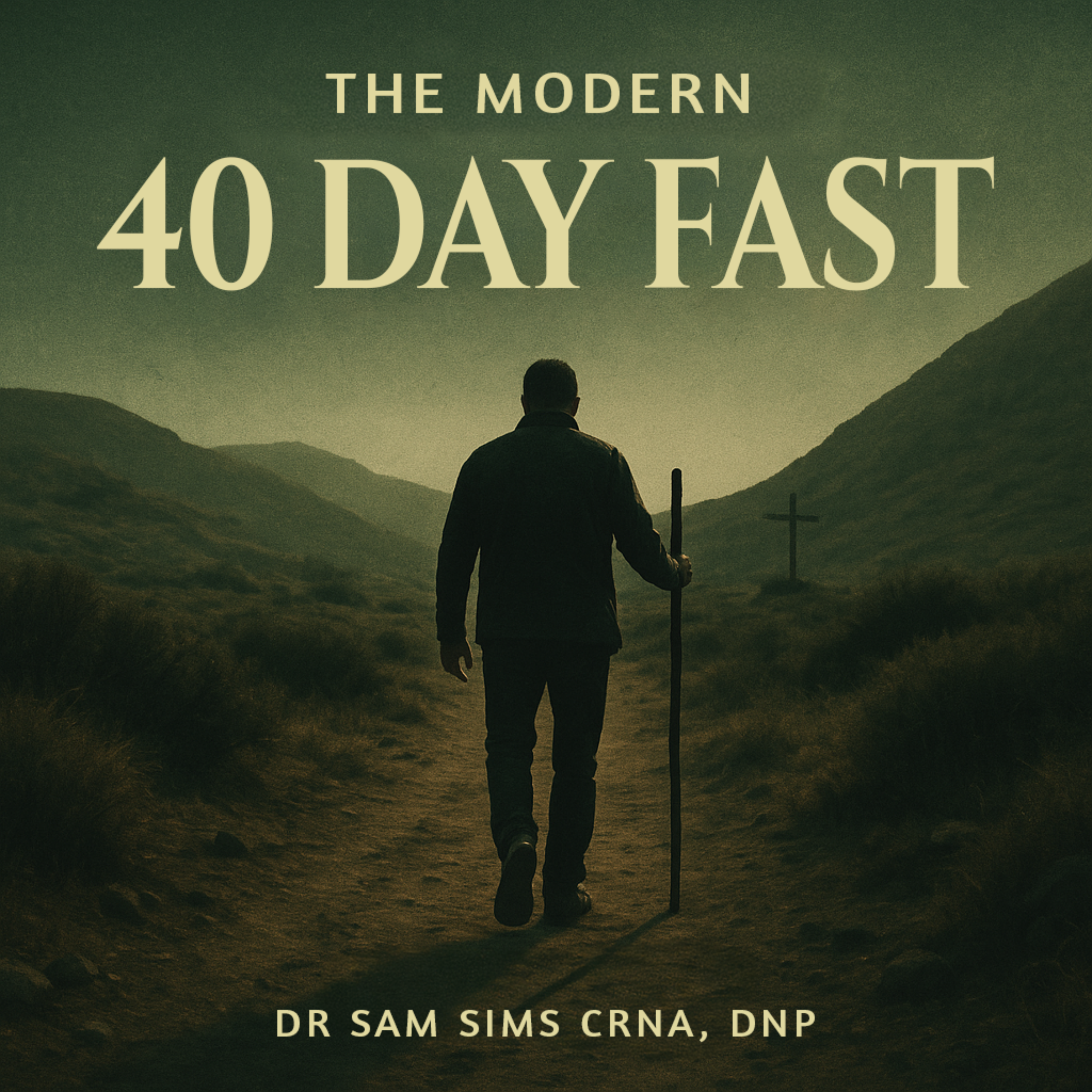 The Modern 40 Day Fast