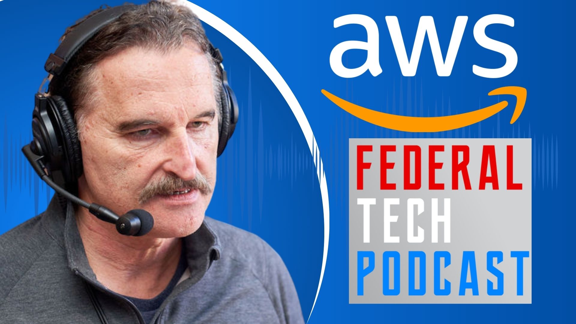 Federal Tech Podcast:  for innovators, entrepreneurs, and CEOs who want to increase reach and improve brand awareness