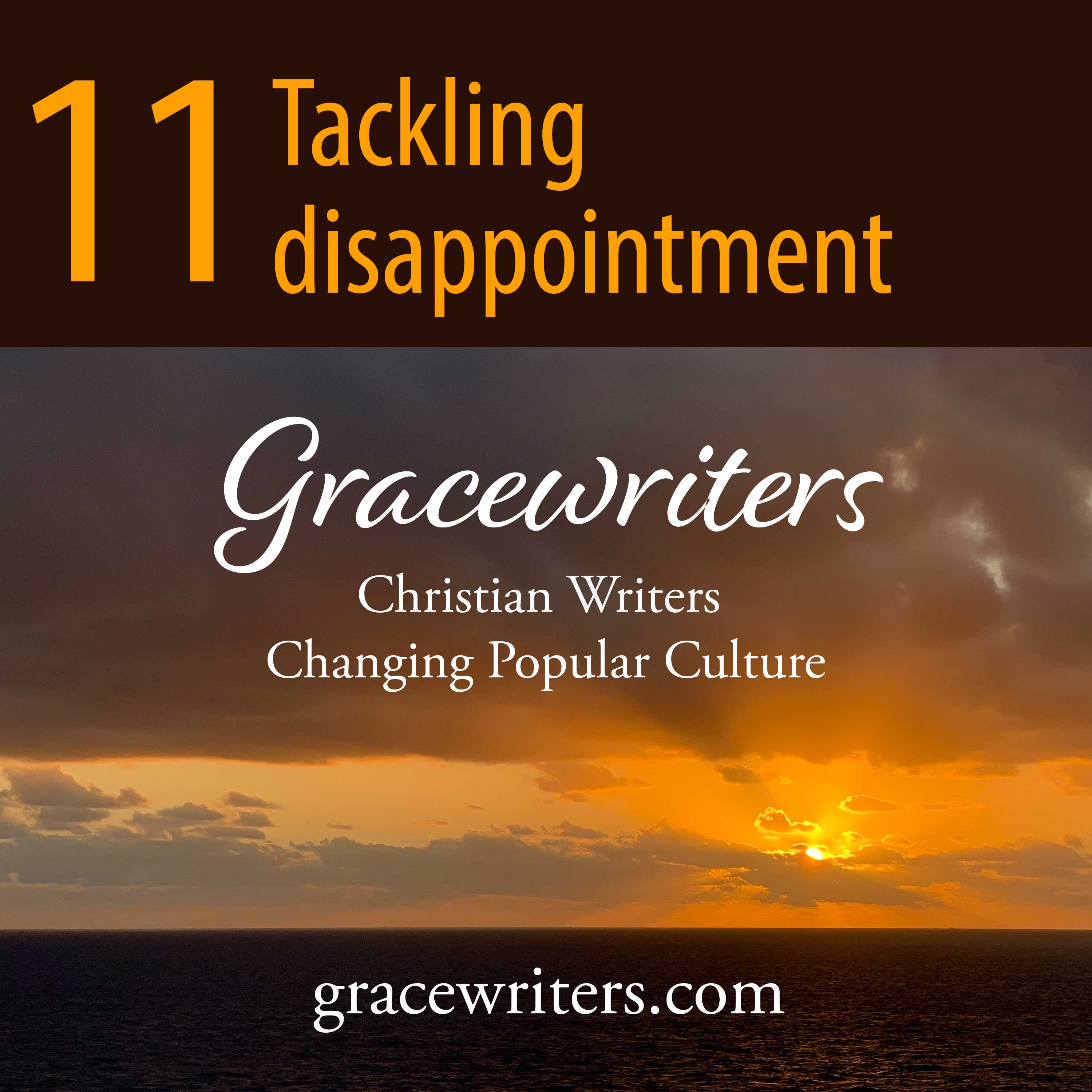 Gracewriters Podcast #11: Tackling Disappointment