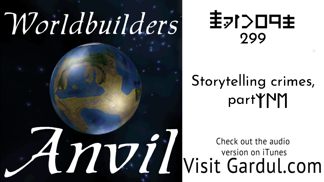 Episode 299 Storytelling crimes, part VAM