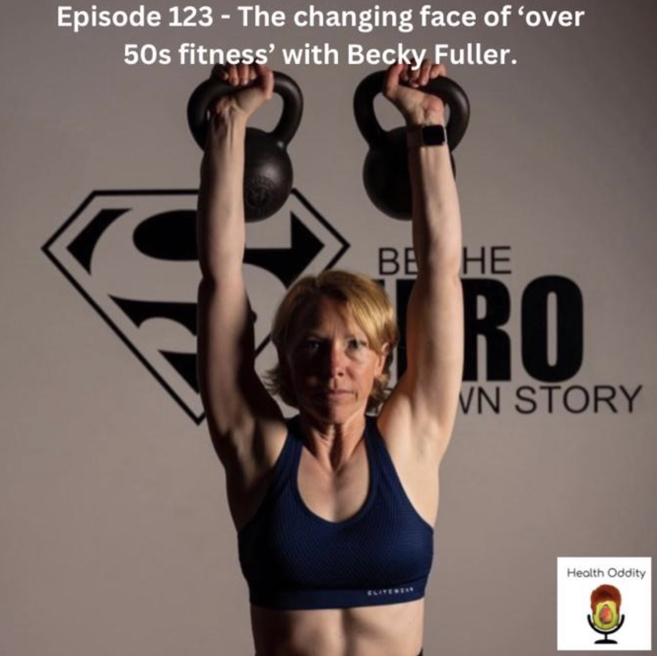 The Changing Face of ’Over 50s Fitness’ with Becky Fuller.