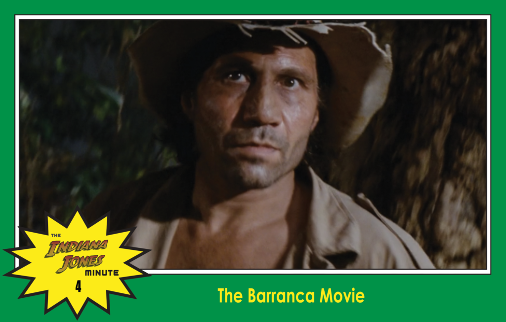 Raiders of the Lost Ark Minute 4: The Barranca Movie