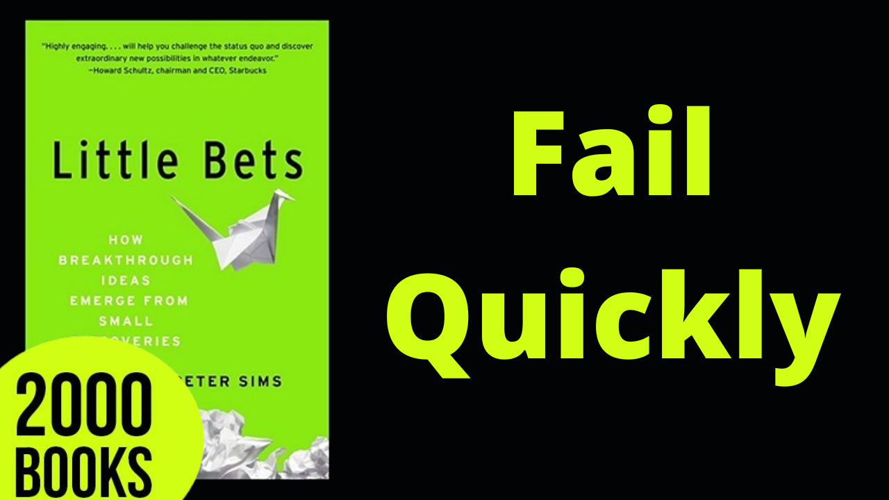 376[Entrepreneurship] Fail quickly | Little Bets - Peter Sims