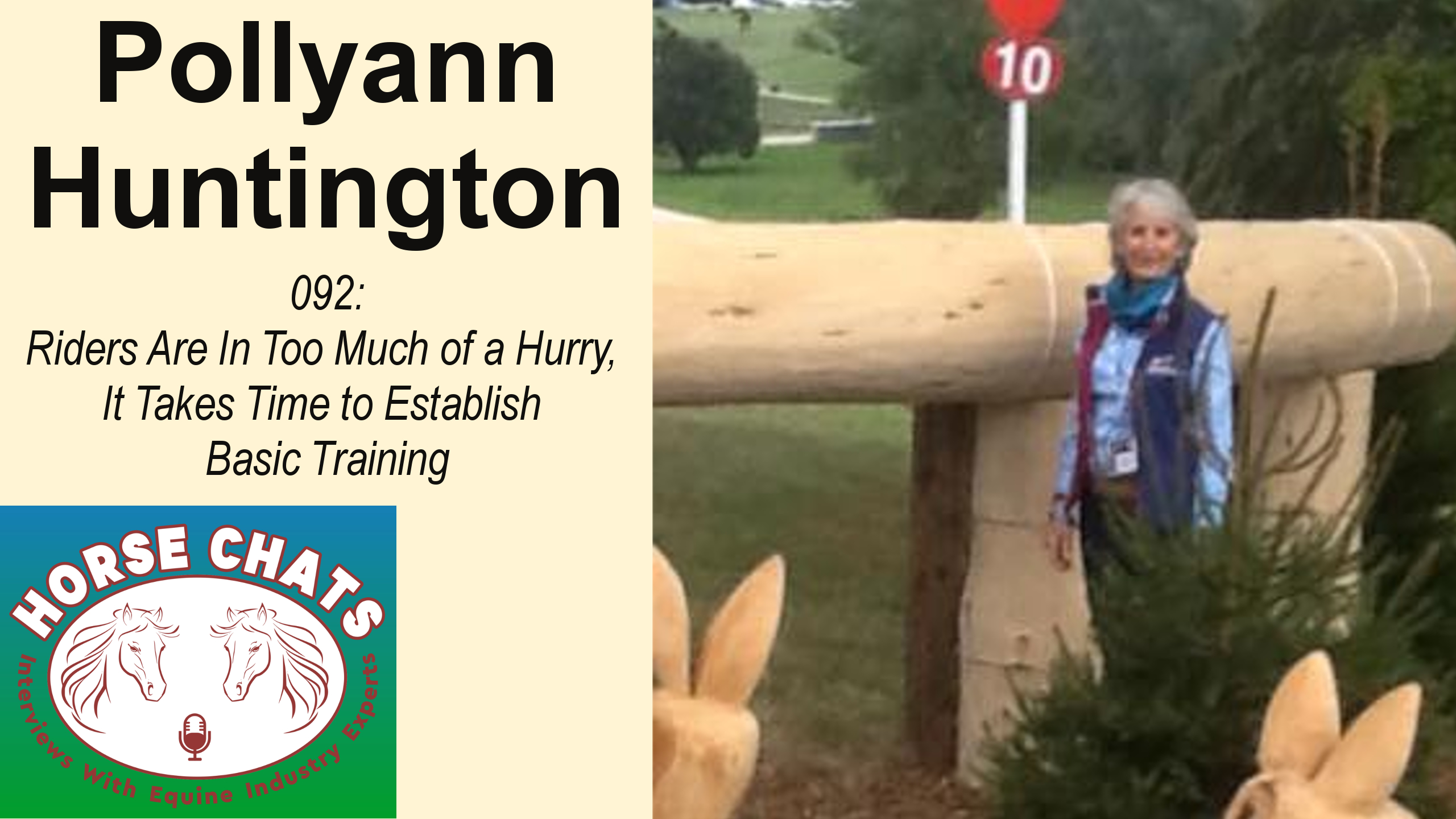 0092: Pollyann Huntington - Riders Are In Too Much of a Hurry, It Takes Time to Establish Basic Training