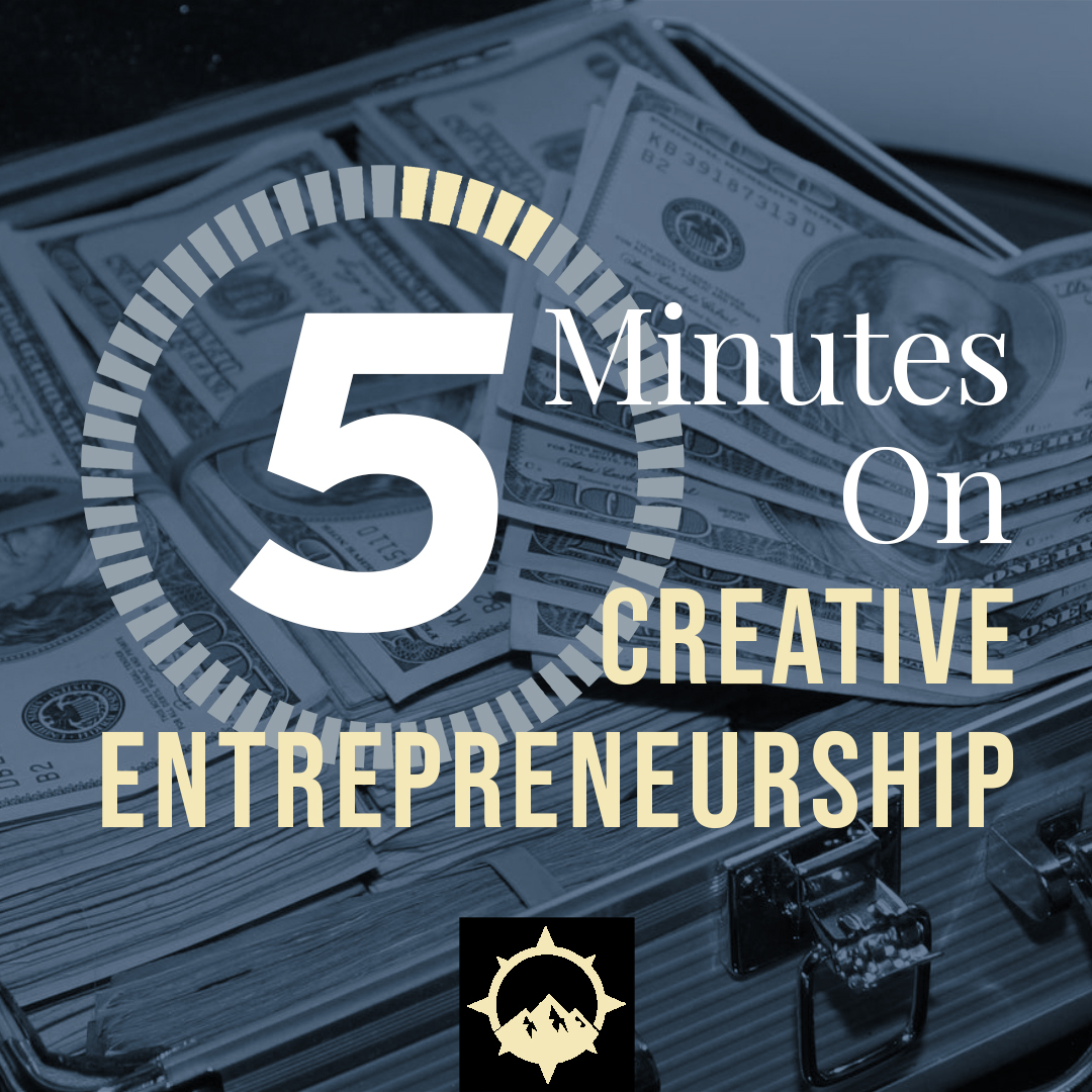 5 Minutes on Creative Entrepreneurship