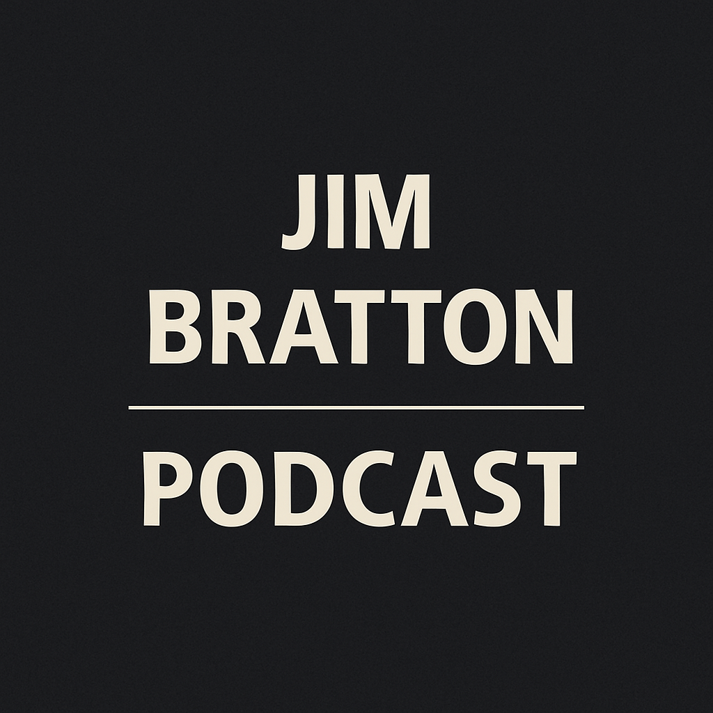 Jim Bratton Podcast