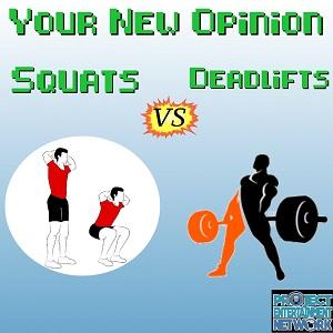 Your New Opinion - Ep. 128: Squats vs Deadlifts