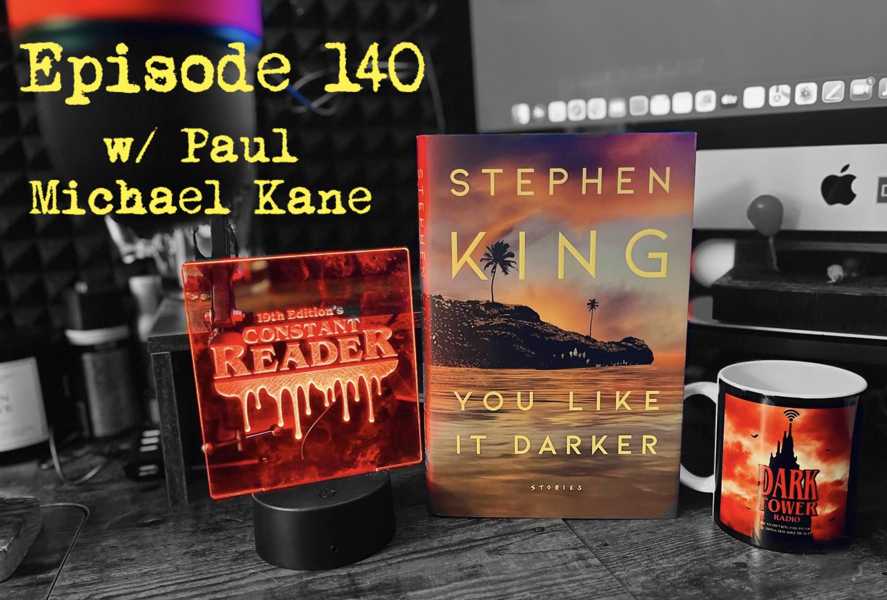 Episode 140: Stephen King Publication Day for “You Like it Darker”