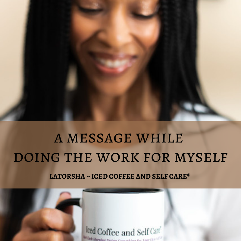 Iced Coffee and Self Care ®