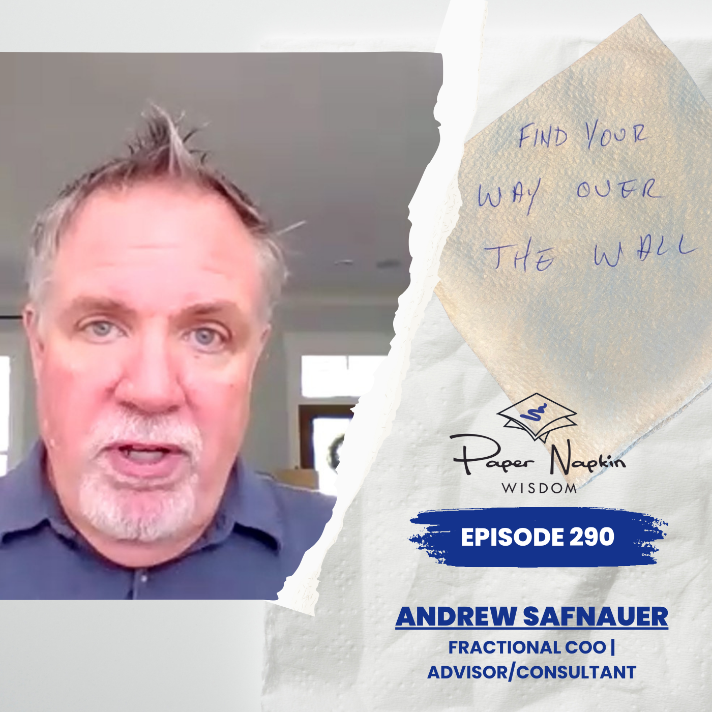 EP 290 – Andrew Safnauer: Find Your Way Over the Wall