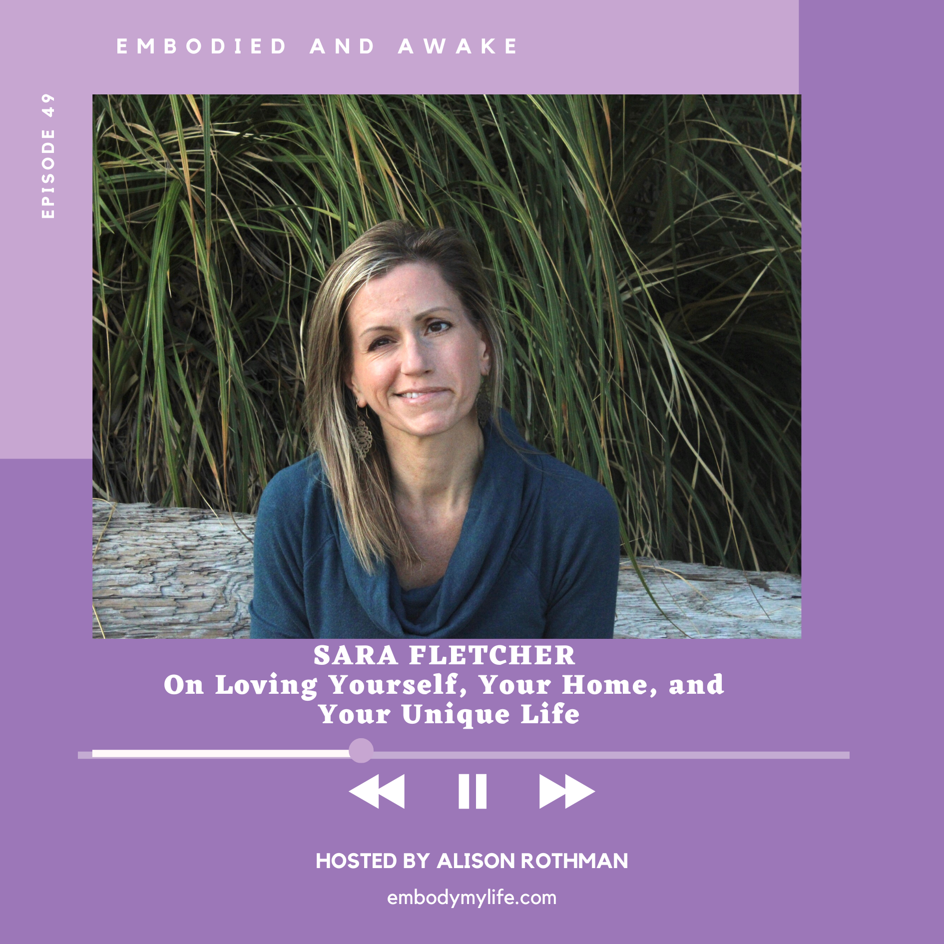 SARA FLETCHER: On Loving Yourself, Your Home, and Your Unique Life
