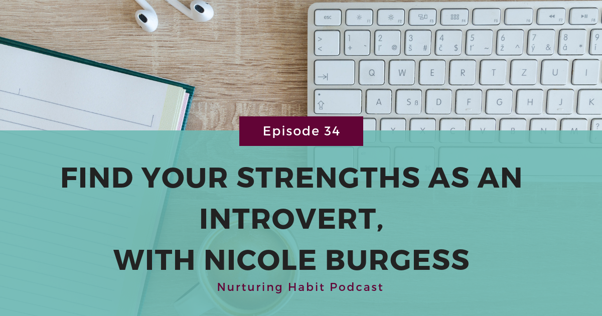 Nurturing Habit