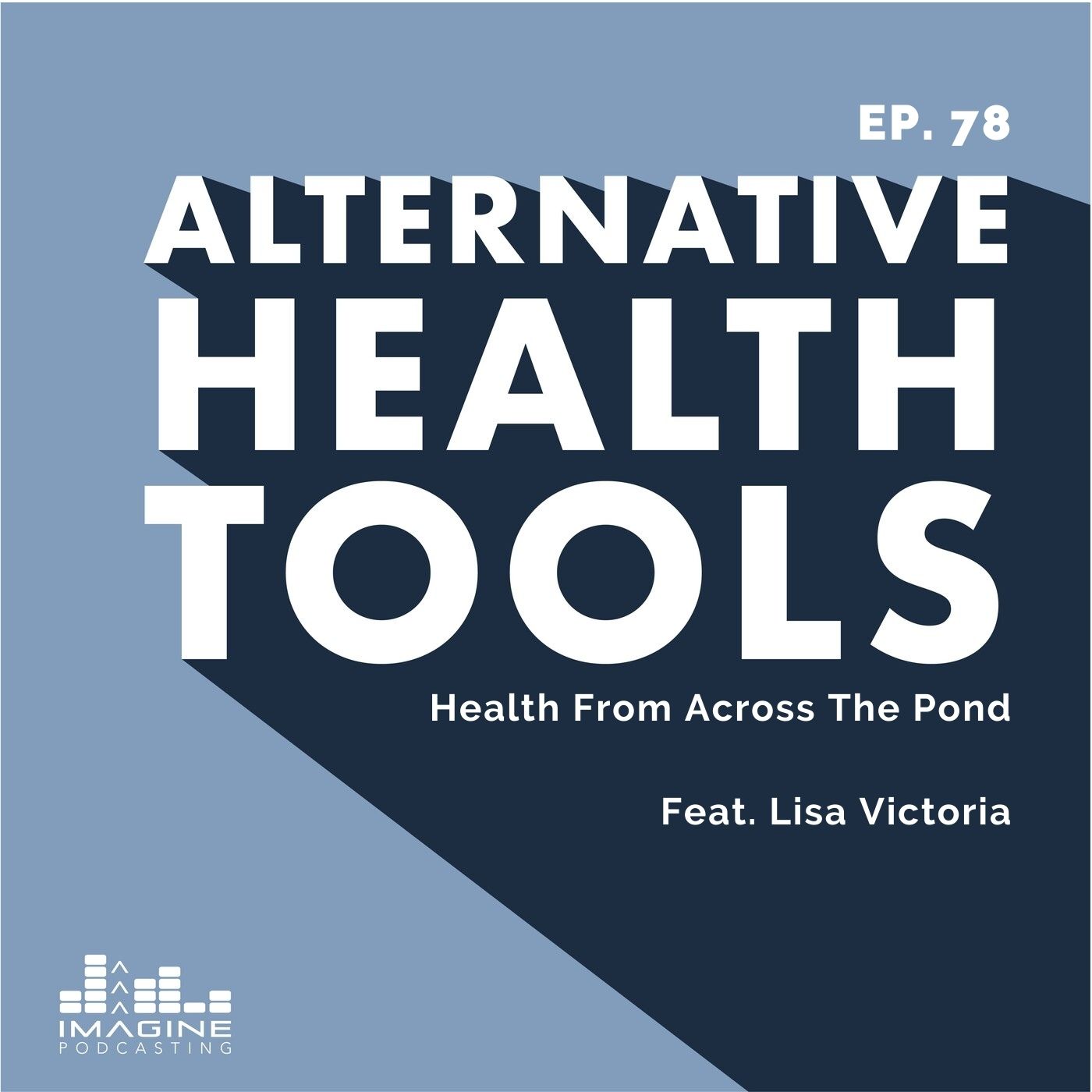 Alternative Health Tools podcast