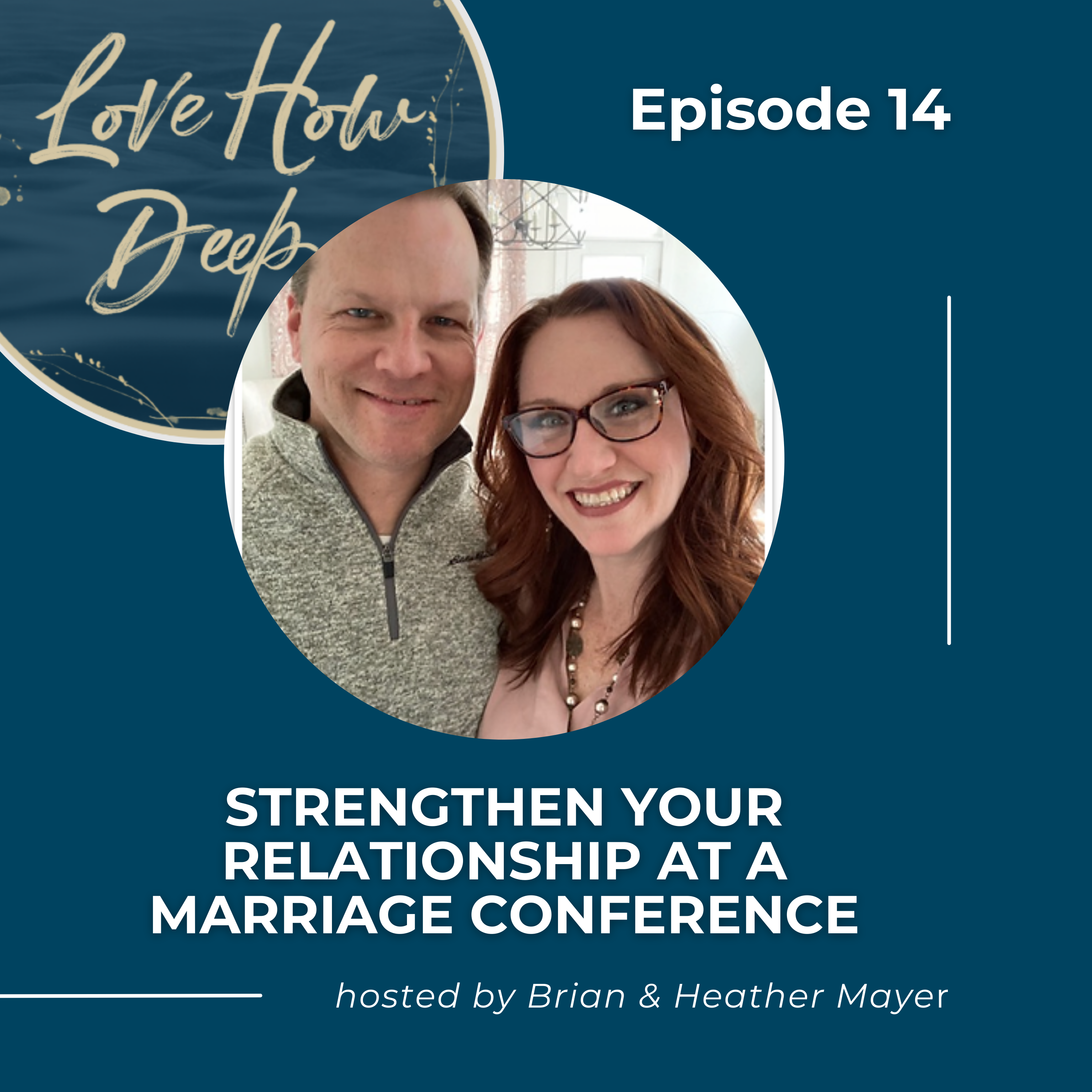 Love How Deep Marriage Podcast
