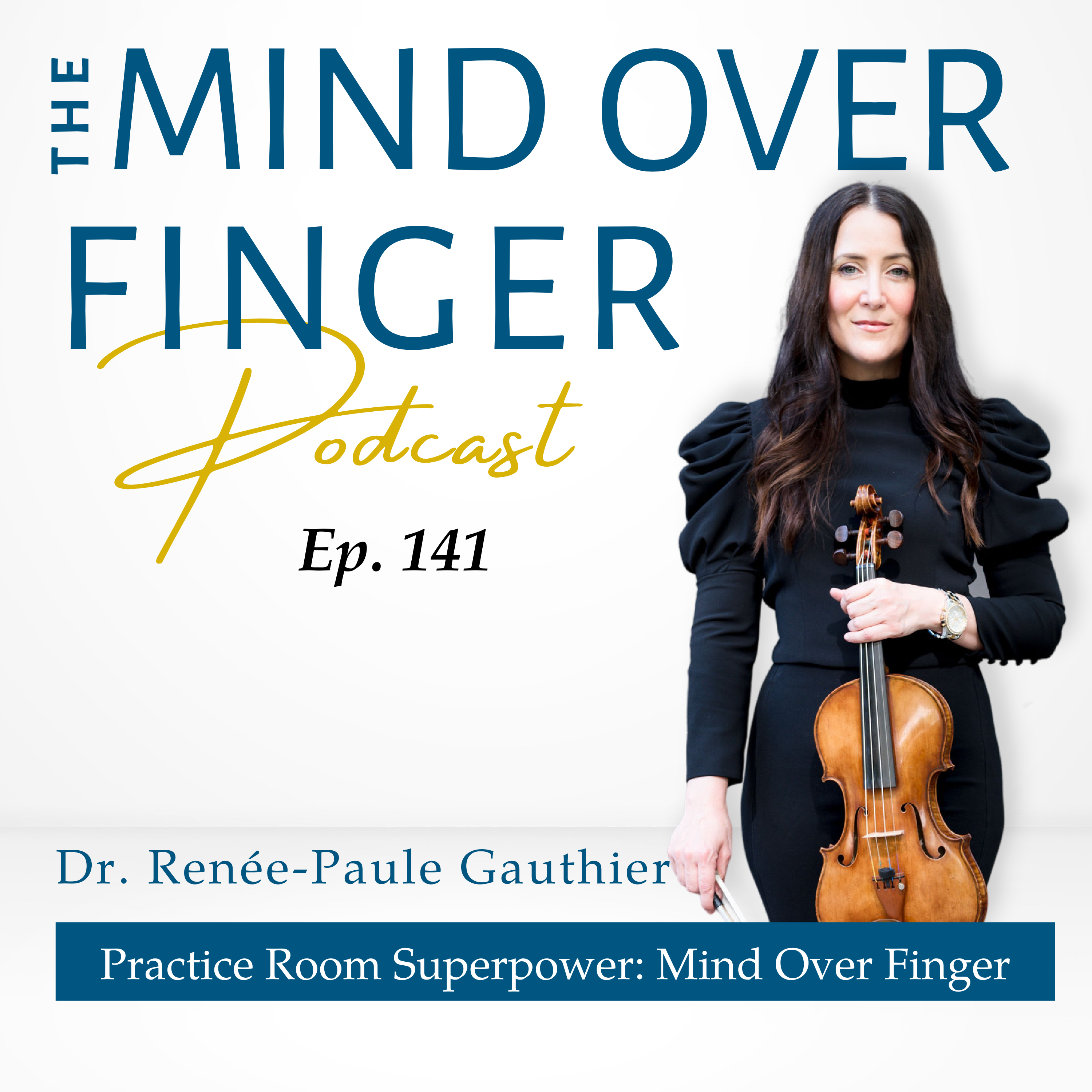 141 Practice Room Superpower: Mind Over Finger