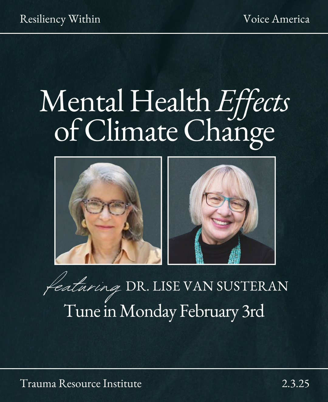 The Mental Health Effects of Climate Change: Advocacy and Healing