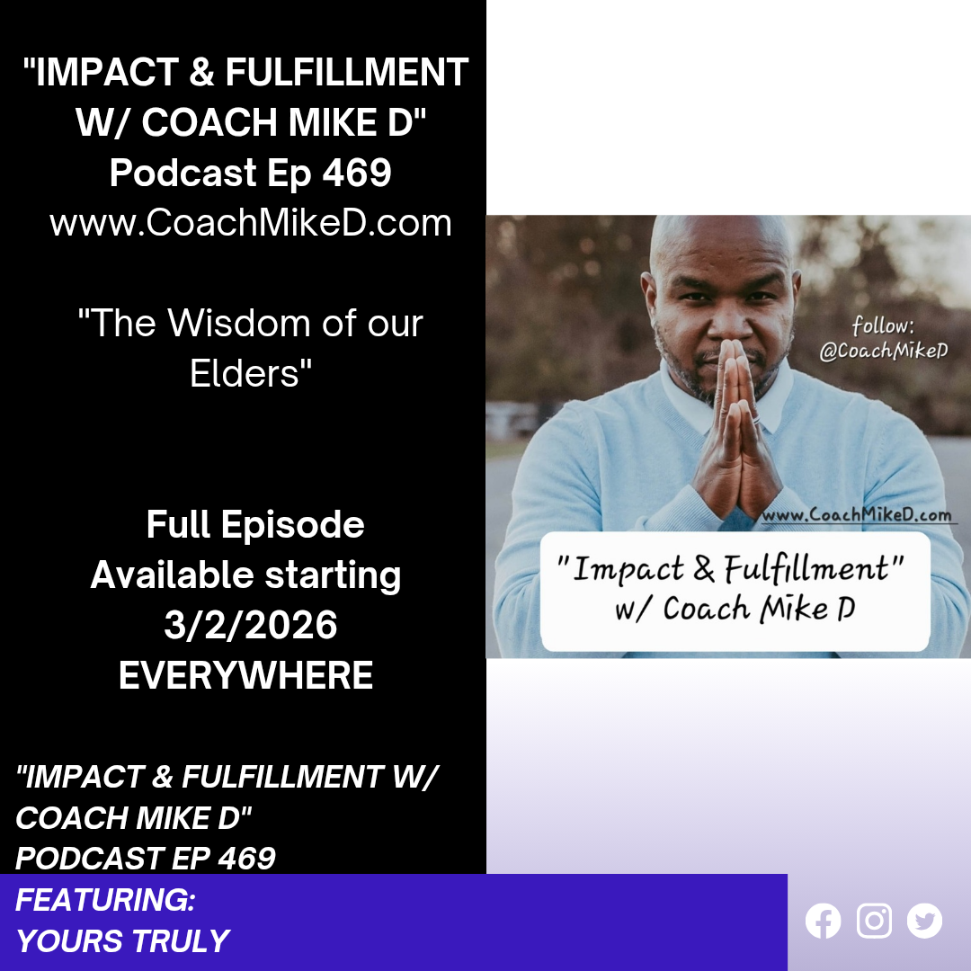 Ep: 469-Wisdom of our Elders.