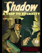 THE SHADOW: A TRIP TO ETERNITY