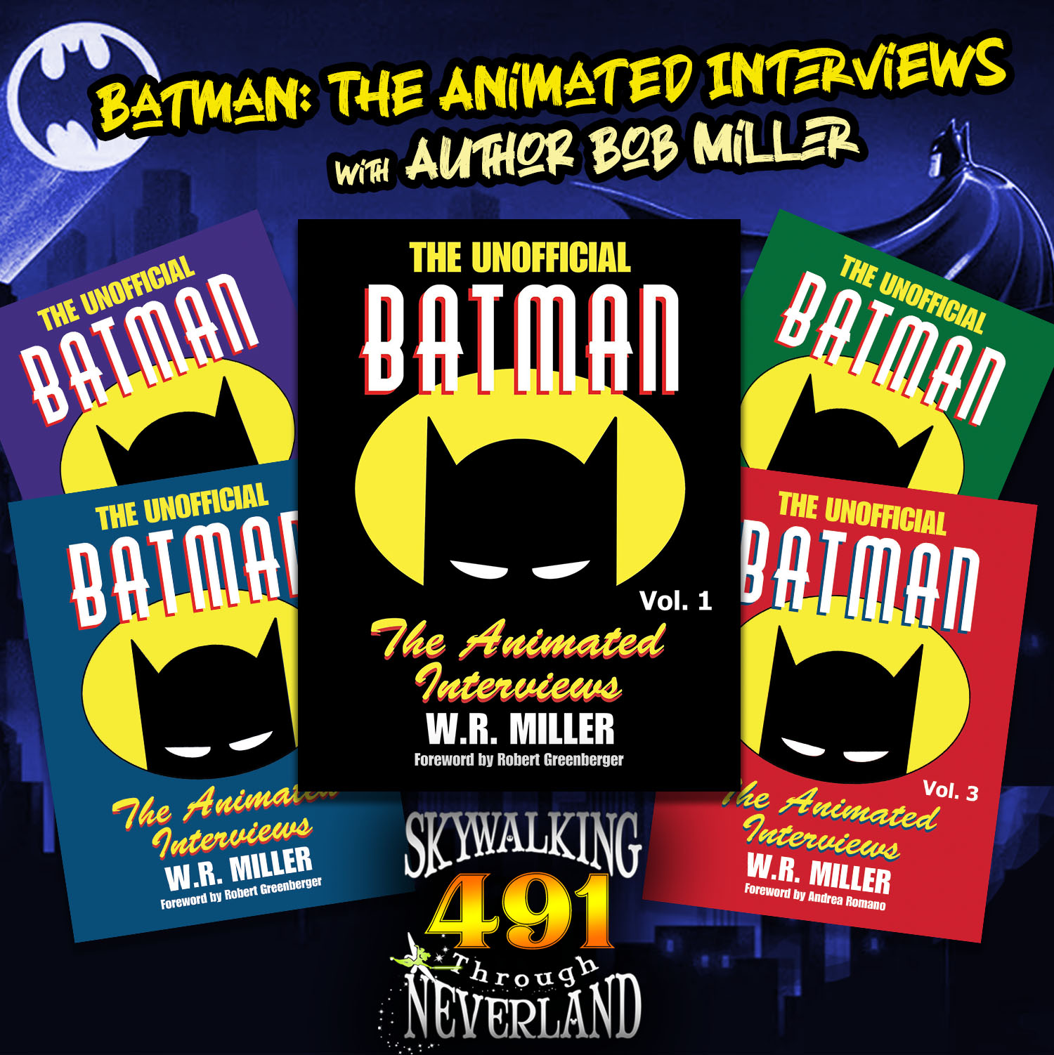 cover of episode 491: Batman: The Animated Interviews with Bob Miller