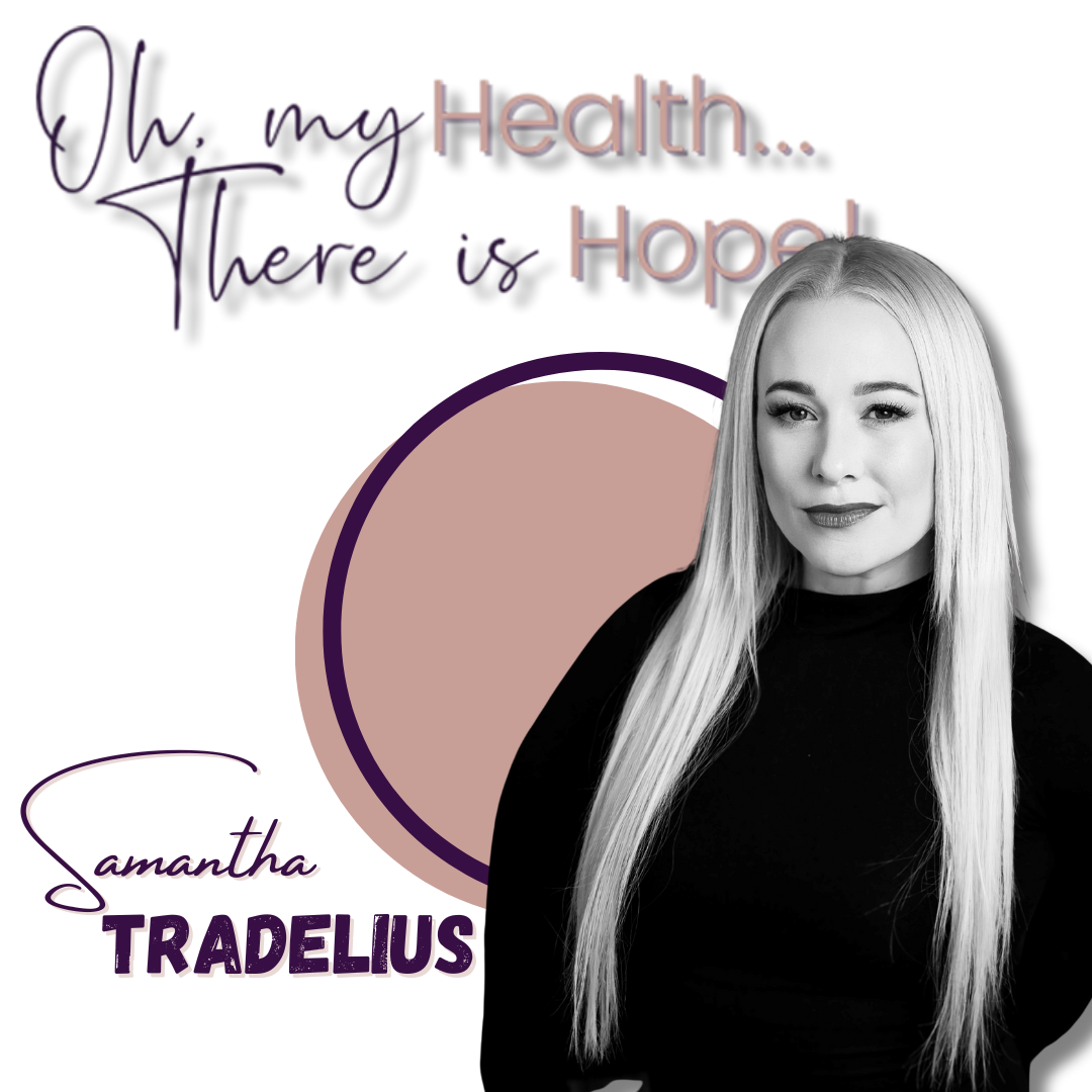 Oh, My Health...There Is Hope!