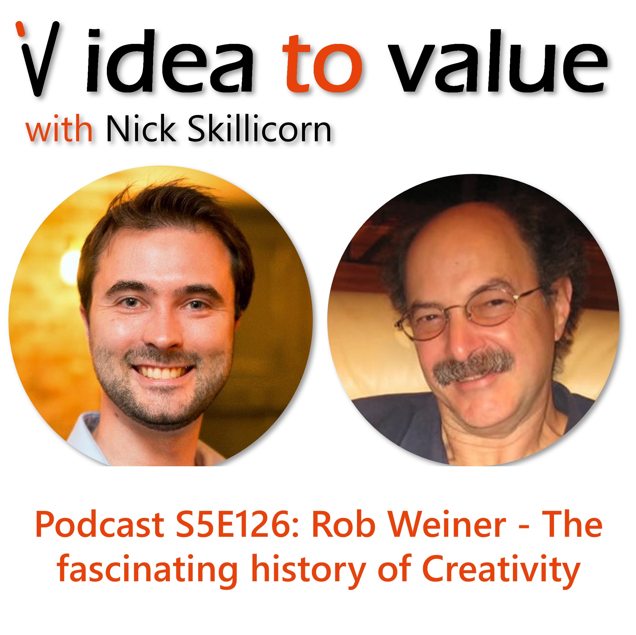 Podcast S6E126: Rob Weiner - The fascinating history of Creativity