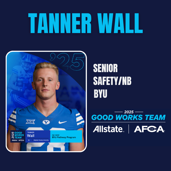 BYU’s Tanner Wall: From Interceptions to Impact | Allstate AFCA Good Works Team