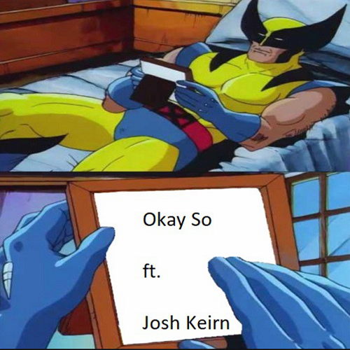Okay, So..