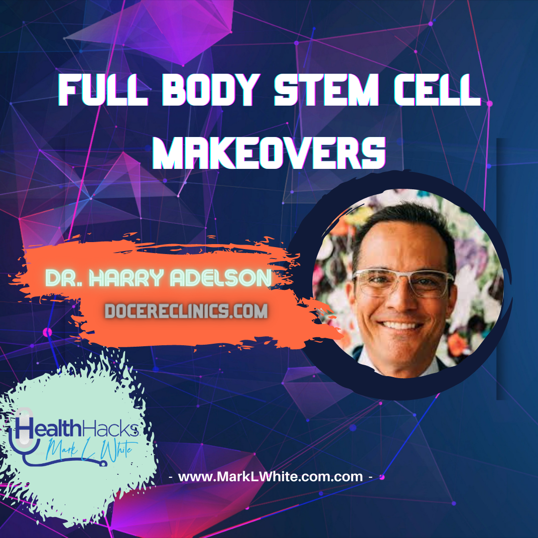 Health Hacks With Mark L White
