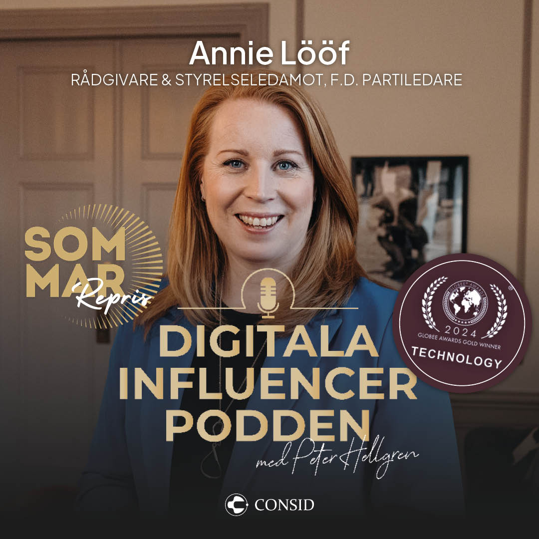 317. Sommarrepris | Annie Lööf om mod, makt och hot | Annie Lööf, Senior rådgivare & styrelseledamot, f.d. partiledare för Centerpartiet | Politik
