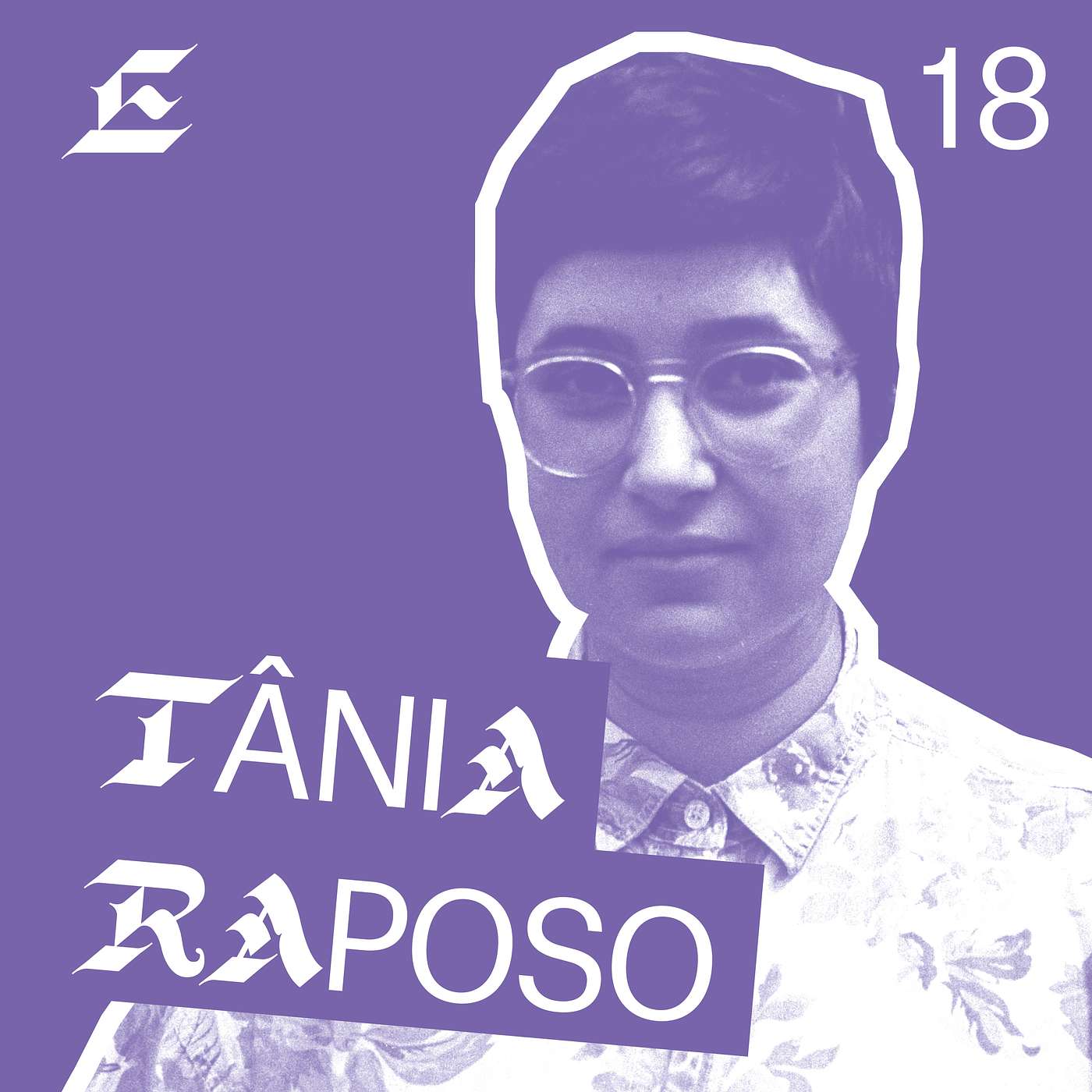 E18: Tânia Raposo