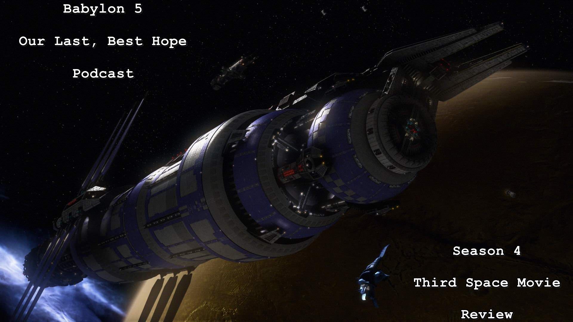 Thirdspace - A Babylon 5 Movie