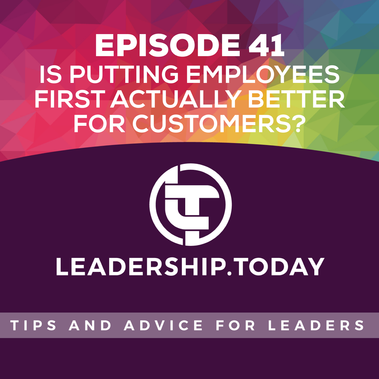 Leadership Today - Practical Tips For Leaders