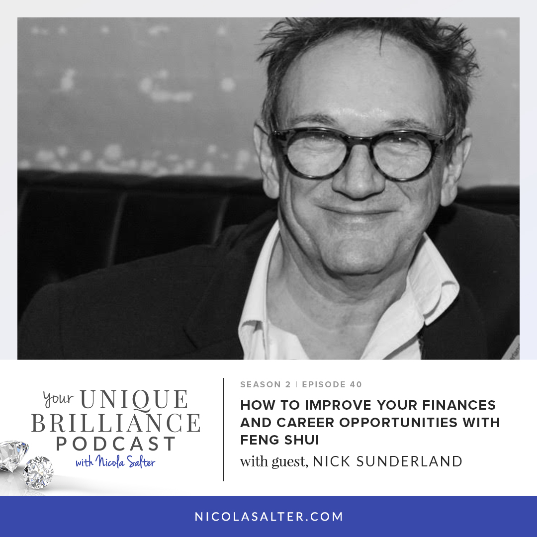 Nick Sunderland | How to Improve Your Finances and Career Opportunities with Feng Shui