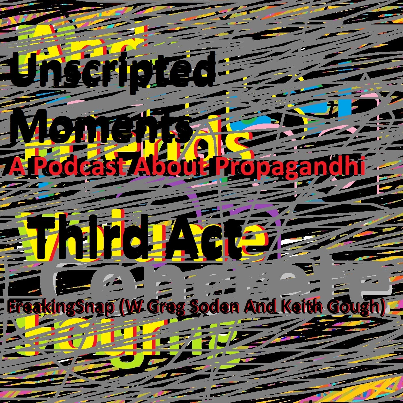Unscripted Moments: A Podcast About Propagandhi