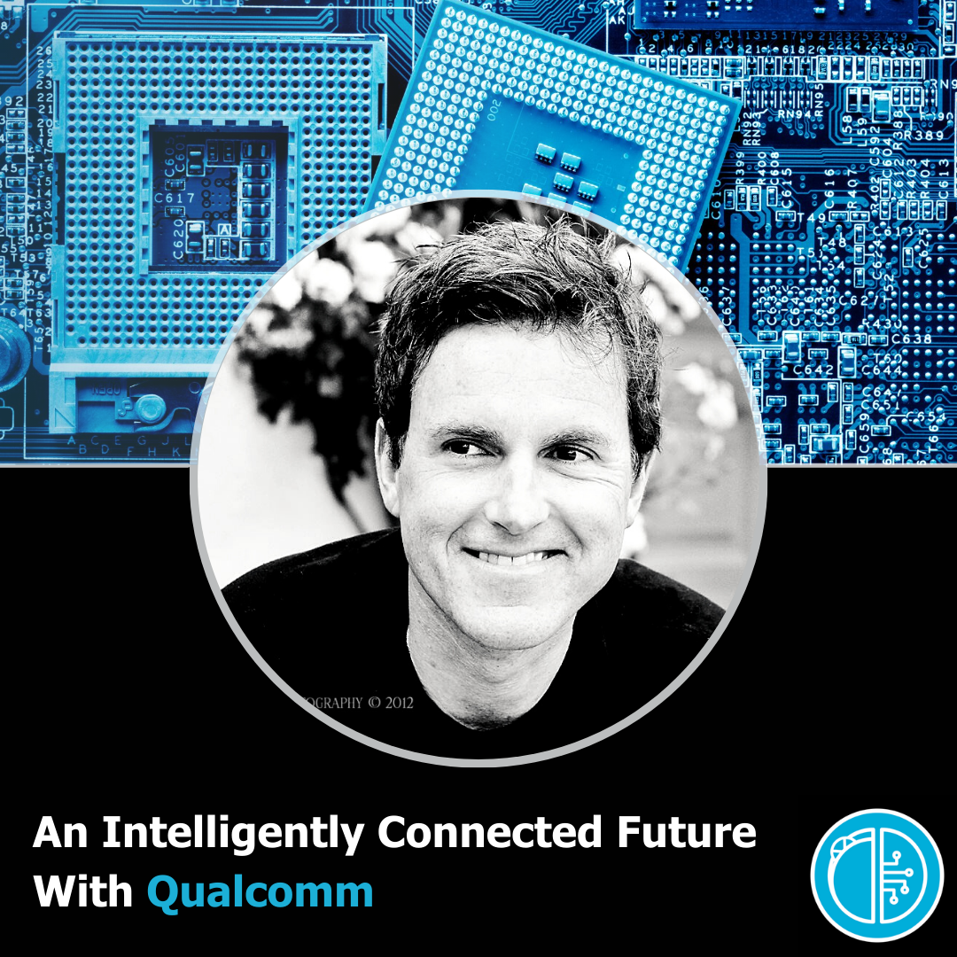 An Intelligently Connected Future With Qualcomm