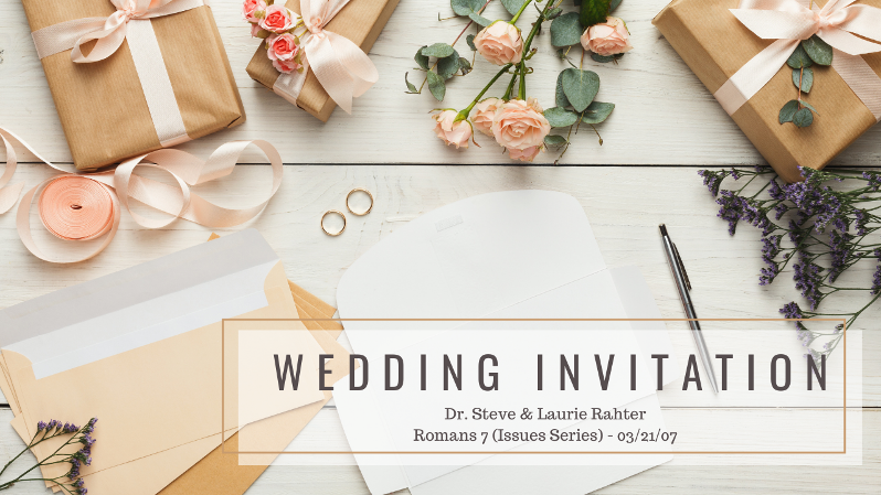 Wedding Invitation (Romans 7)