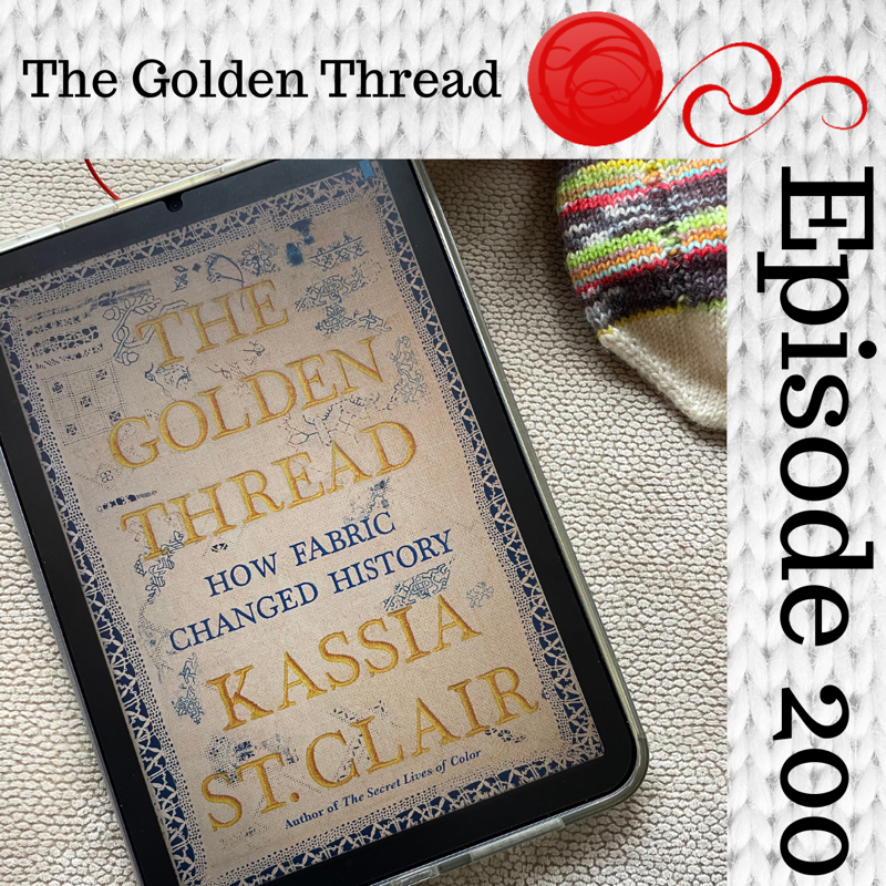 Episode 200 - Book Club: The Golden Thread (Introduction, Part 3)