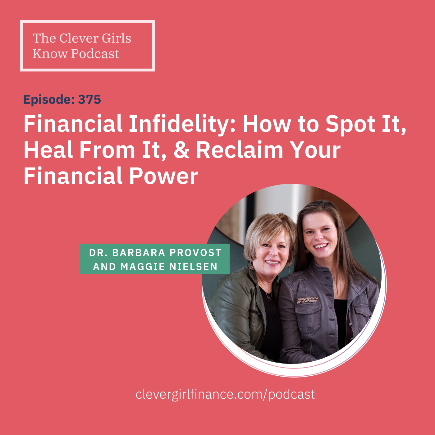 375: Financial Infidelity: How to Spot It, Heal From It, And Reclaim Your Financial Power