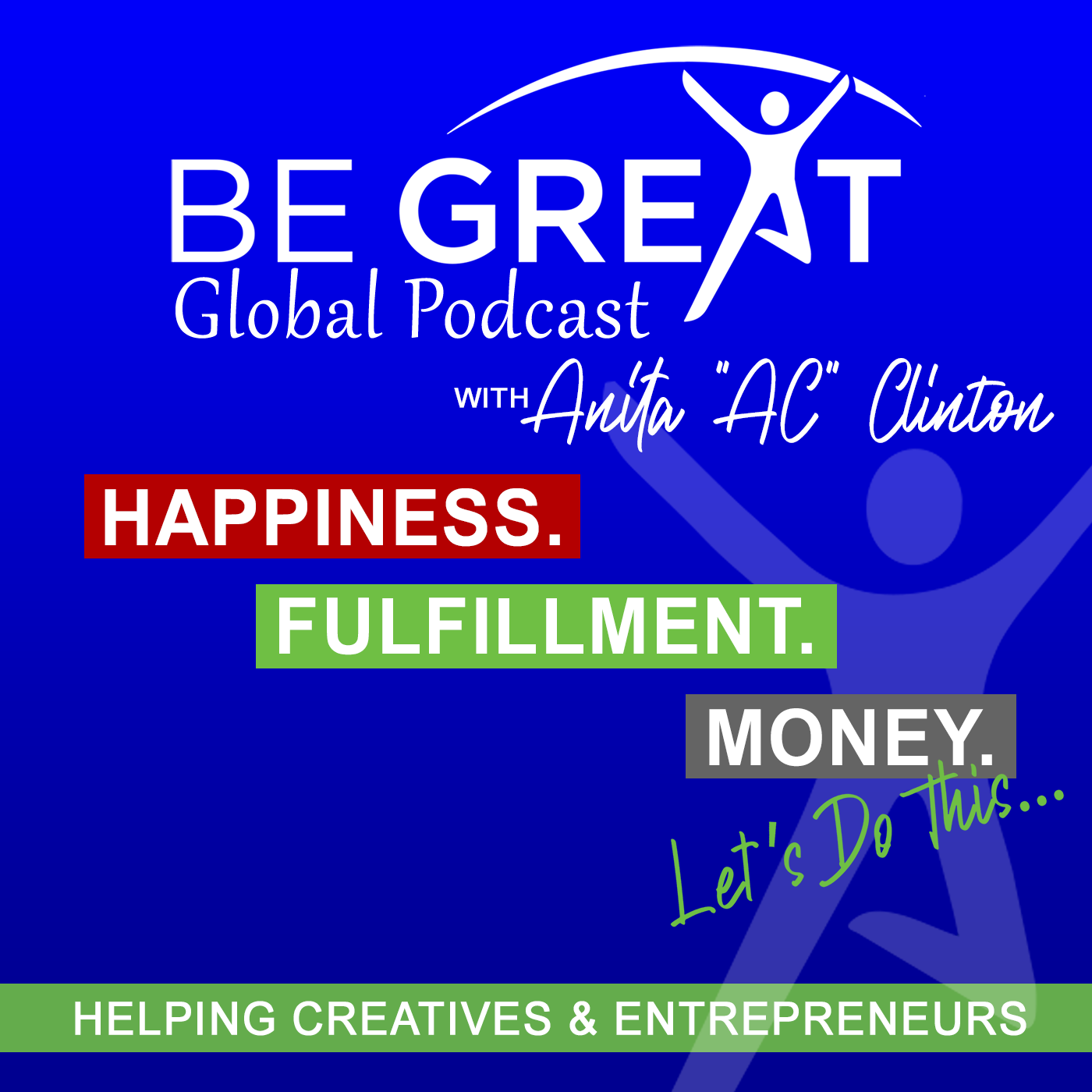 Be Great Global Podcast with Anita \
