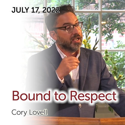 'BOUND TO RESPECT' — a message by Cory Lovell