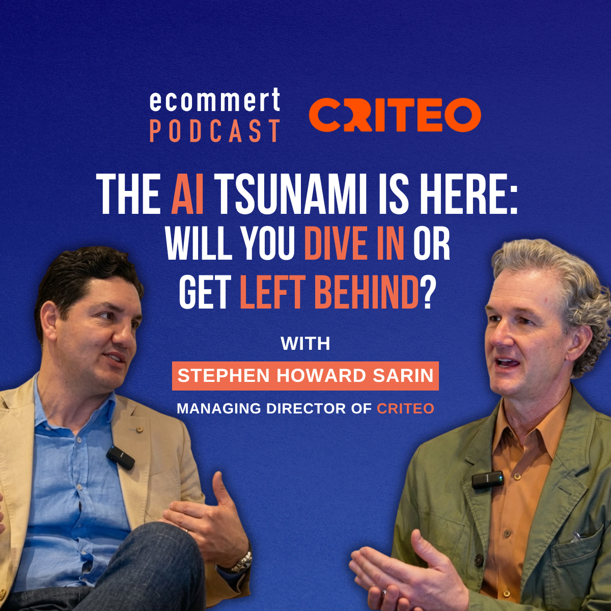 The AI Tsunami in Here: Will You Dive In Or Get Left Behind? with Stephen Howard-Sarin from Criteo