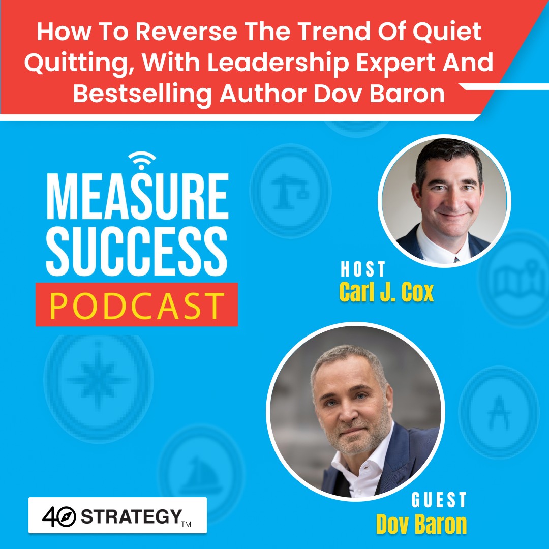 cover of episode How to reverse the trend of Quiet Quitting, with leadership expert and bestselling author Dov Baron