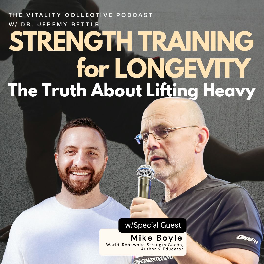 EP 59: Strength Training for Longevity | The Truth About Lifting Heavy with Mike Boyle EP 59: Strength Training for Longevity | The Truth About Lifting Heavy with Mike Boyle