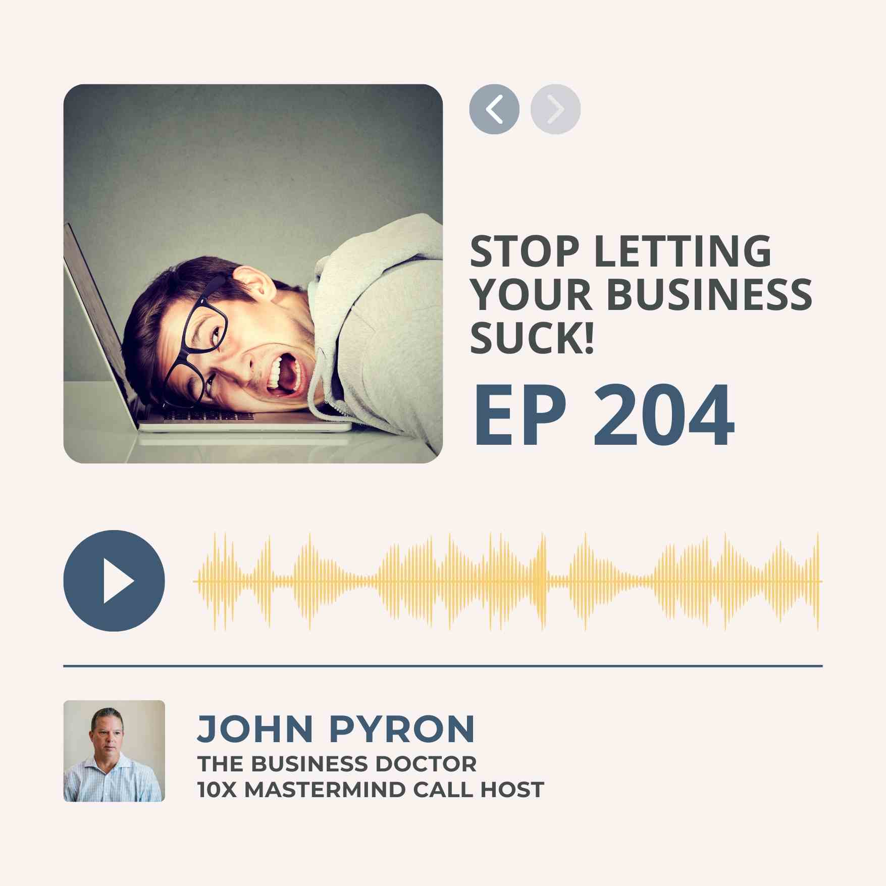 Episode 204: Stop Letting Your Business Suck – Fix the Systems That Are Holding You Back