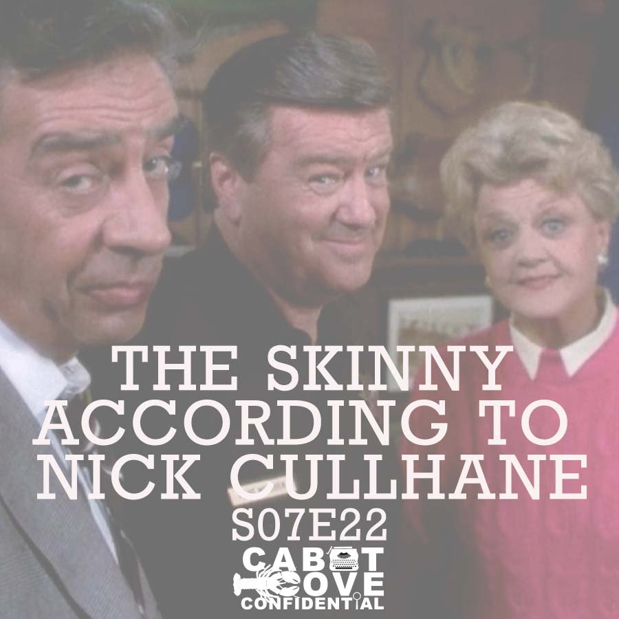 S07E22 - The Skinny According To Nick Cullhane