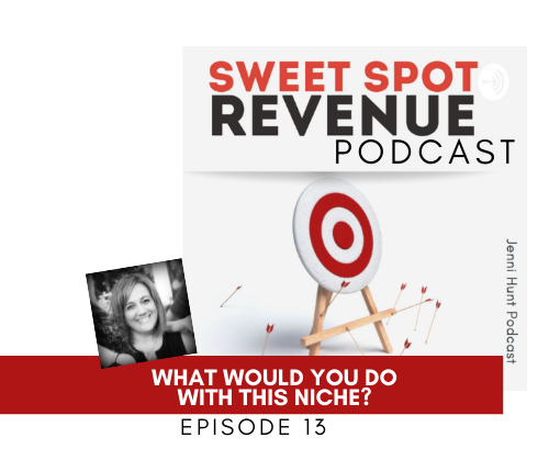 Sweet Spot Revenue with Jenni Hunt