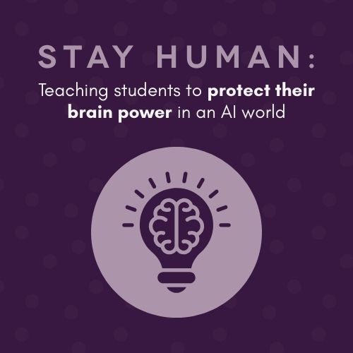 EP340 Stay human: Teaching students to protect their brain power in an AI world