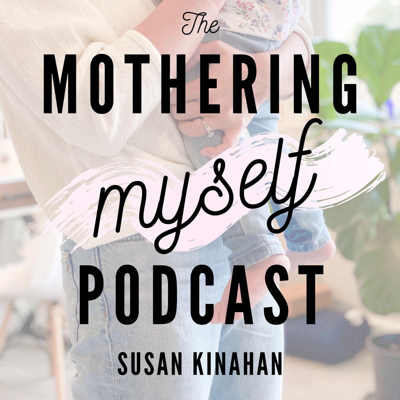 The Mothering Myself Podcast