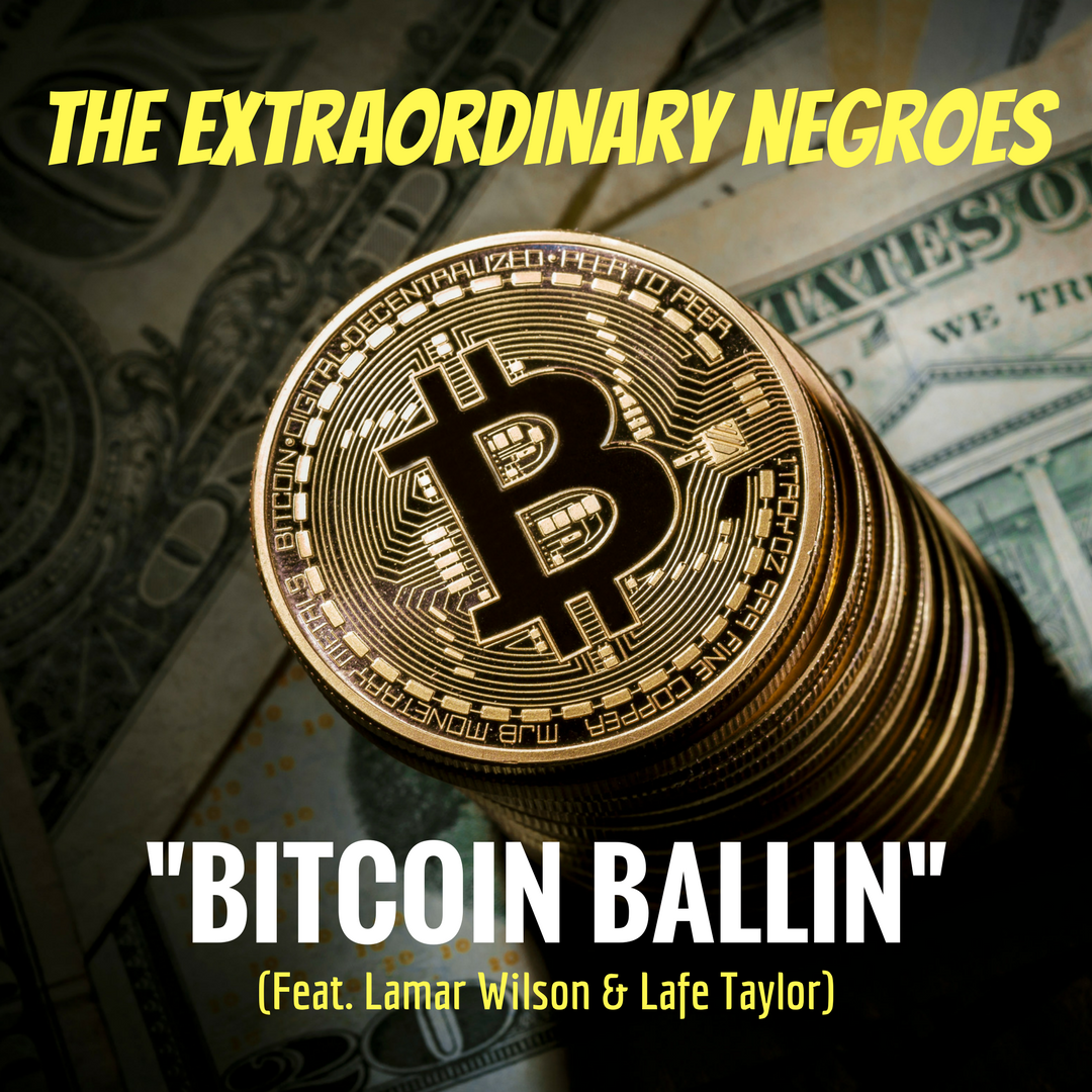 Bitcoin Ballin' (Feat. Lamar Wilson and Lafe Taylor)